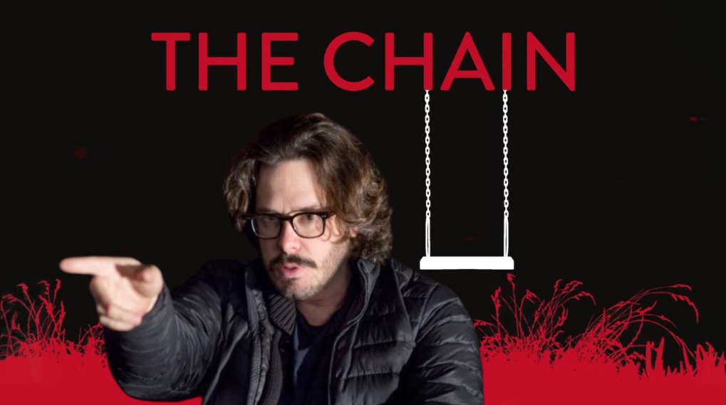 Edgar Wright The Chain / Filmz.dk